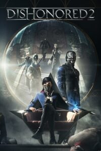 خرید نسخه اورجینال بازی Dishonored 2 از استیم