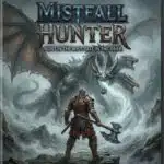 خرید بازی Mistfall Hunter